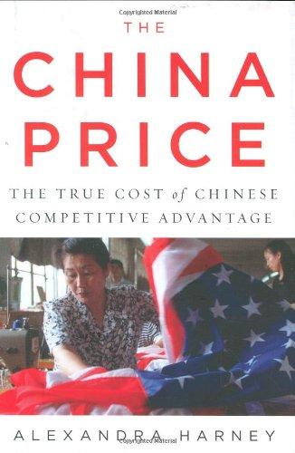 The China Price: The True Cost of Chinese Competitive Advantage