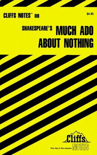 CliffsNotes on Shakespeare's Much Ado About Nothing (Cliffsnotes Literature Guides)