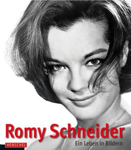 Romy Schneider: Ein Leben in Bildern