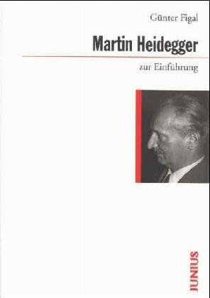 Martin Heidegger zur Einführung