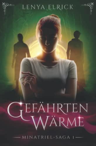 Gefährtenwärme (Minatriel-Saga 1)