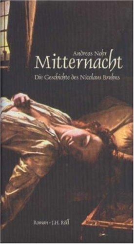 Mitternacht. Die Geschichte des Nicolaus Bruhns. Roman mit CD.