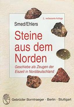 Steine aus dem Norden: Geschiebe als Zeugen der Eiszeit in Norddeutschland