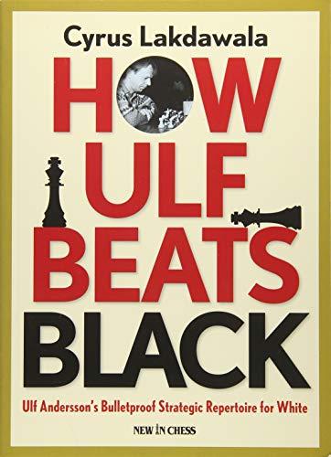 How Ulf Beats Black: Ulf Andersson's Bulletproof Strategic Repertoire for White