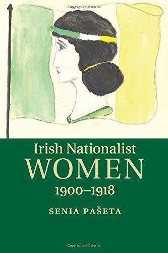 Irish Nationalist Women, 1900–1918