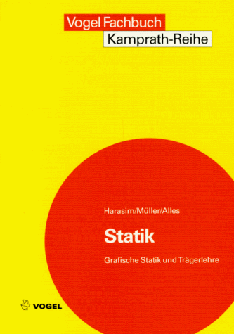 Statik. Grafische Statik und Trägerlehre