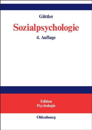 Sozialpsychologie: Soziale Einstellungen, Vorurteile, Einstellungsänderungen