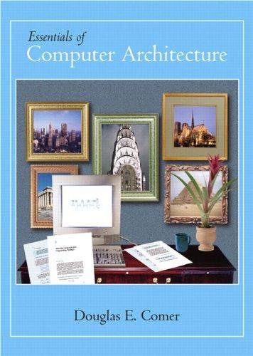 Essentials of Computer Architecture (Alternative Etext Formats)