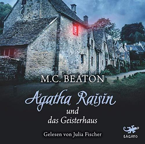 Agatha Raisin und das Geisterhaus