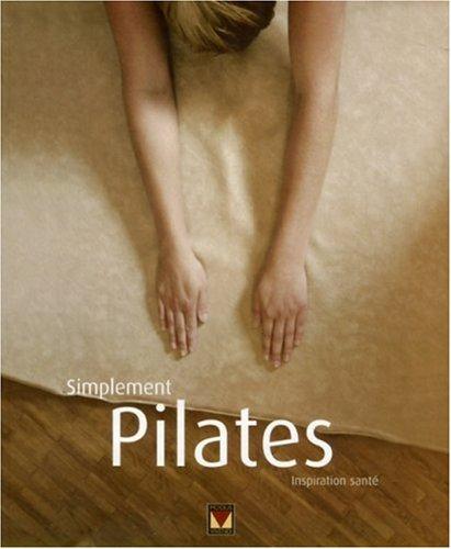 Simplement pilates : Inspiration santé