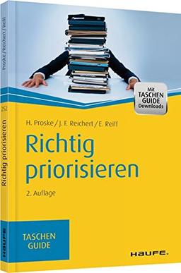 Richtig priorisieren (Haufe TaschenGuide)