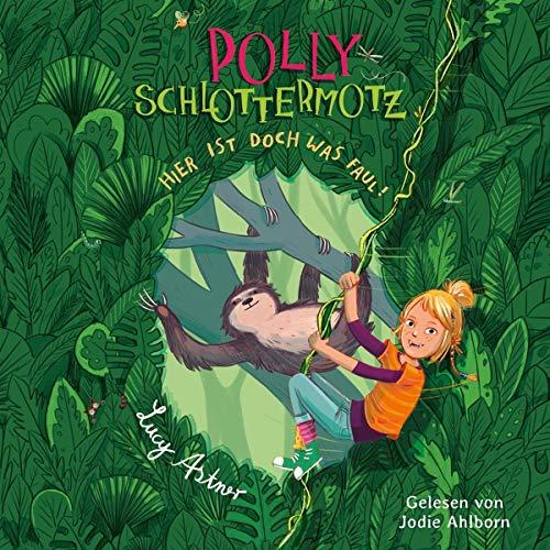 Polly Schlottermotz 5: Hier ist doch was faul!: 2 CDs