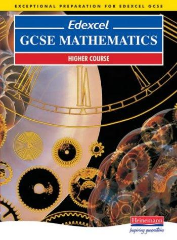 Edexcel GCSE Maths Higher Student Book (Pre 2006 Edexcel GCSE Mathematics)