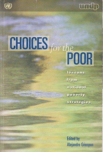 Choices for the Poor: Lessons from National Poverty Strategies