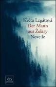 Der Mann aus Zelary : Novelle