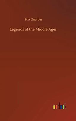 Legends of the Middle Ages