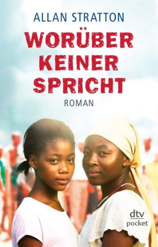 Worüber keiner spricht: Roman