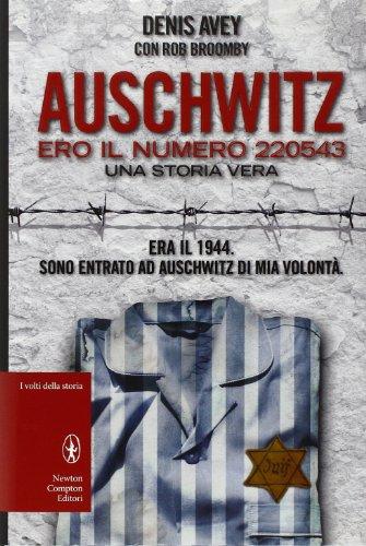 Auschwitz. Ero il numero 220543