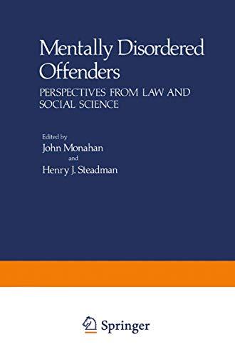 Mentally Disordered Offenders: Perspectives From Law And Social Science (Perspectives In Law & Psychology) (Perspectives in Law & Psychology, 6, Band 6)