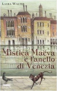 Mistica Maëva e l'anello di Venezia