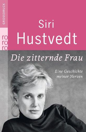 Die zitternde Frau: Eine Geschichte meiner Nerven