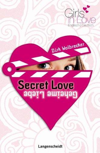 Secret Love - Geheime Liebe: ab 4 Jahren Englisch (Girls in Love)