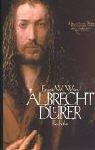 Albrecht Dürer: Biografischer Roman