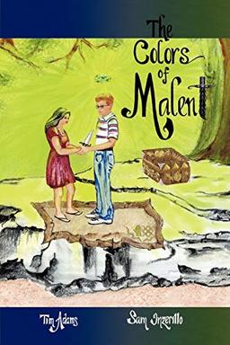 The Colors of Malent: Book One