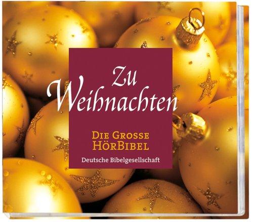 Die Große HörBibel: Zu Weihnachten: Die Grosse Hörbibel