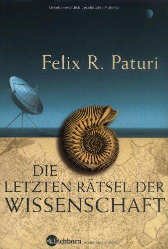 Die letzten Rätsel der Wissenschaft