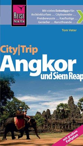 Reise Know-How CityTrip Angkor und Siem Reap: Reiseführer mit Faltplan