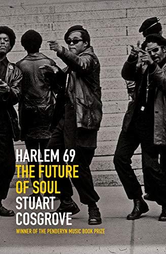 Harlem 69: The Future of Soul (The Soul Trilogy)