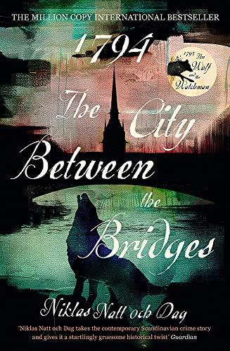 1794: The City Between the Bridges: The Million Copy International Bestseller (Jean Mickel Cardell)