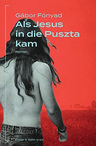 Als Jesus in die Puszta kam