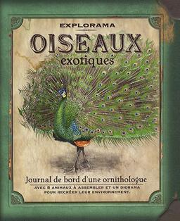 Oiseaux exotiques : journal de bord d'une ornithologue