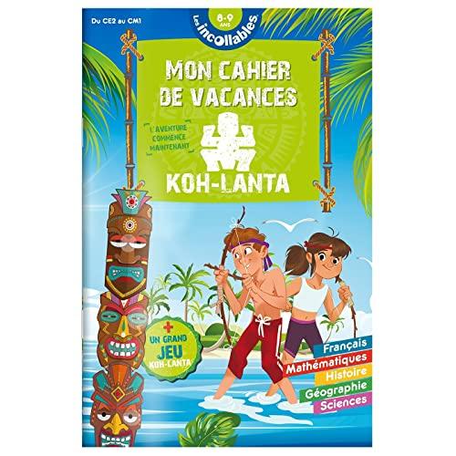 Les incollables : mon cahier de vacances Koh-Lanta : du CE2 au CM1, 8-9 ans