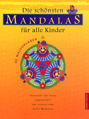 Die schönsten Mandalas für alle Kinder