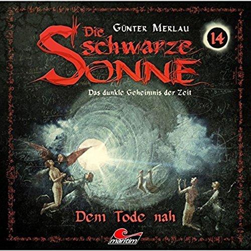 Die Schwarze Sonne-dem Tode Nah Folge 14