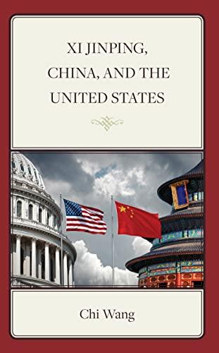 XI Jinping, China, and the United States