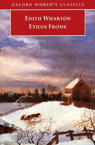 Ethan Frome, English edition (Oxford World's Classics)