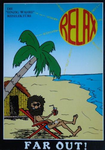 Relax - Die "einzig wahre" Reiselektüre. Far Out