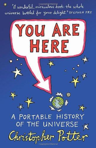 You Are Here: A Portable History of the Universe