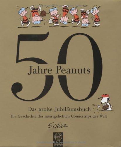 50 Jahre Peanuts. Das große Jubiläumsbuch. Comics