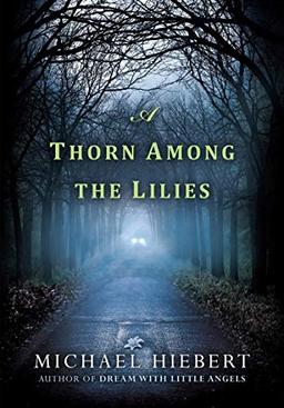 A Thorn Among the Lilies (An Alvin, Alabama Novel, Band 3)