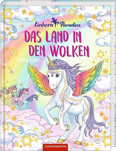 Einhorn-Paradies (Bd. 6): Das Land in den Wolken