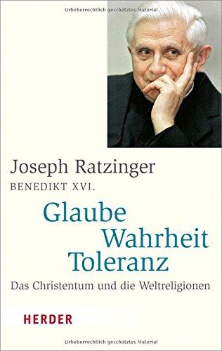 Glaube - Wahrheit - Toleranz: Das Christentum und die Weltreligionen (HERDER spektrum)