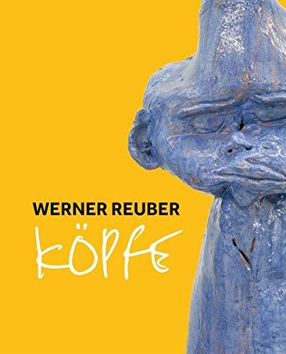 Werner Reuber: Köpfe