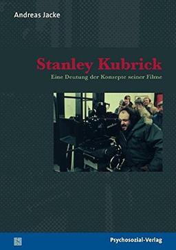 Stanley Kubrick: Eine Deutung der Konzepte seiner Filme (Imago)