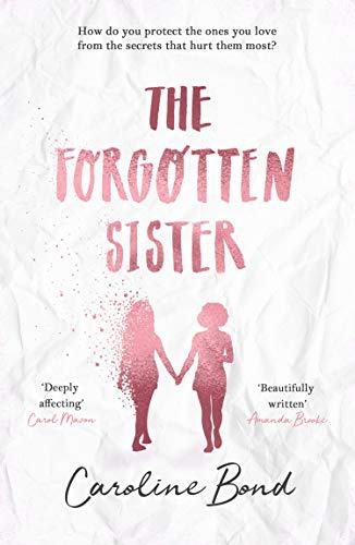 Bond, C: The Forgotten Sister: Caroline Bond