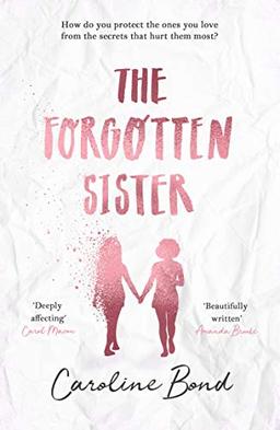 Bond, C: The Forgotten Sister: Caroline Bond